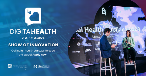 Digital Health Ljubljana 2025 - Open call for startups / scaleups / SMEs